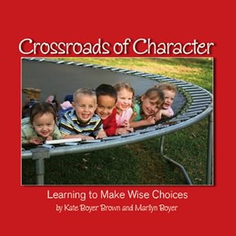 Crossroads of Character: Learning to Make Wise Choices