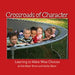Crossroads of Character: Learning to Make Wise Choices