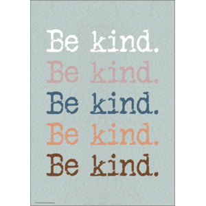 Be Kind. Be Kind. Be Kind. Positive Poster [TCR7141]