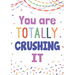 You Are Totally Crushing It Positive Poster