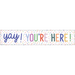 Color Crush Yay! You’re Here! Banner