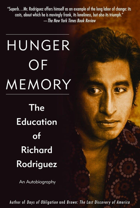 Hunger of Memory: The Education of Richard Rodriguez [9780553382518]