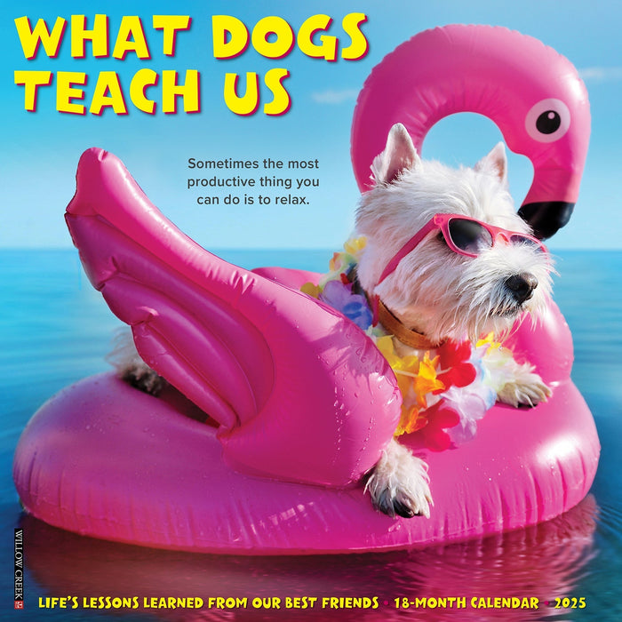 2025 What Dogs Teach Us Wall Calendar [45350]