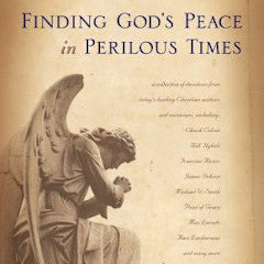 Finding God's Peace in Perilous Times by Tyndale