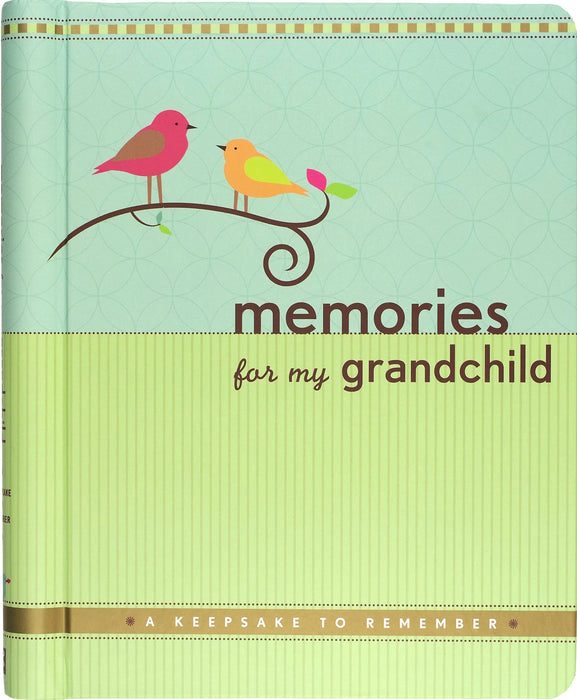 Memories For My Grandchild Journal [9781441302625]